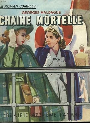 Seller image for CHAINE MORTELLE. COLLECTION : LE ROMAN COMPLET. for sale by Le-Livre