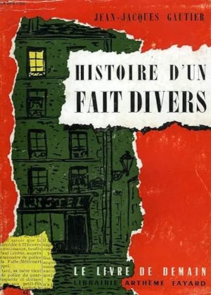 Seller image for HISTOIRE D'UN FAIT DIVERS. LE LIVRE DE DEMAIN N 15. for sale by Le-Livre