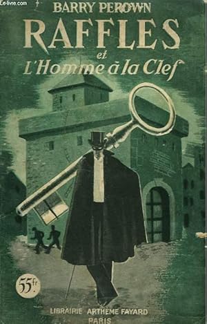 Seller image for RAFFLES ET L'HOMME A LA CLEF. for sale by Le-Livre