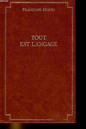 Seller image for TOUT EST LANGAGE for sale by Le-Livre