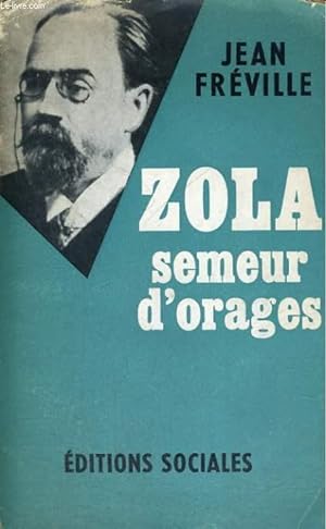 Bild des Verkufers fr ZOLA, SEMEUR D'ORAGES zum Verkauf von Le-Livre