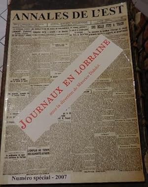 Image du vendeur pour Annales de l'Est ? 6me srie-57me anne-N spcial-2007: Journaux en Lorraine. mis en vente par alphabets