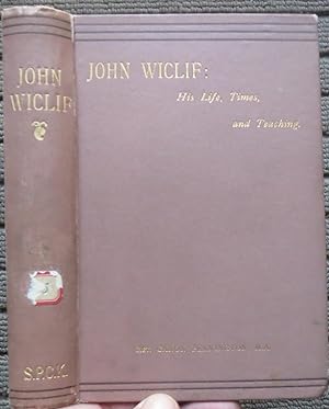 Seller image for JOHN WICLIF: His Life, Times, and Teaching for sale by Come See Books Livres