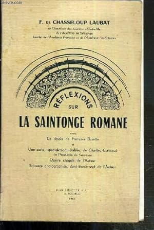 Imagen del vendedor de REFLEXIONS SUR LA SAINTONGE ROMANE a la venta por Le-Livre