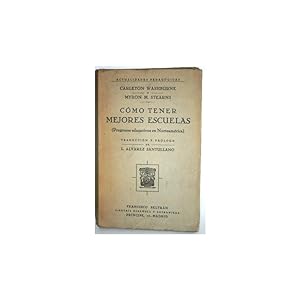 Seller image for CMO TENER MEJORES ESCUELAS (Progresos educativos en Norteamrica) for sale by Librera Salamb
