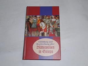 Bild des Verkufers fr Abbildung und Beschreibung aller Ritterorden in Europa. zum Verkauf von Der-Philo-soph