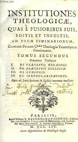 Seller image for INSTITUTIONES THEOLOGICAE, QUAS E FUSIORIBUS SUIS, EDITIS ET INEDITIS, AD USUM SEMINARIORUM, TOMUS SECUNDUS for sale by Le-Livre