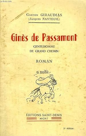 Seller image for GINES DE PASSAMONT, GENTILHOMME DE GRAND CHEMIN for sale by Le-Livre