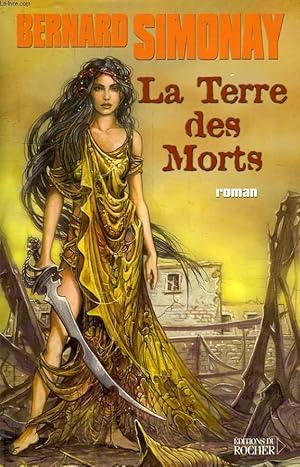 Imagen del vendedor de LA TERRE DES MORTS a la venta por Le-Livre
