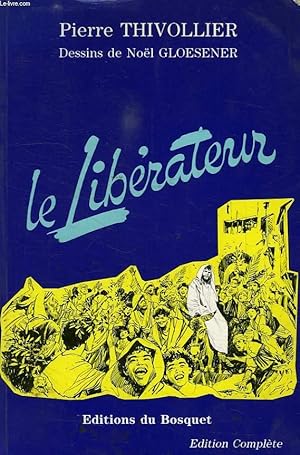 Seller image for LE LIBERATEUR for sale by Le-Livre