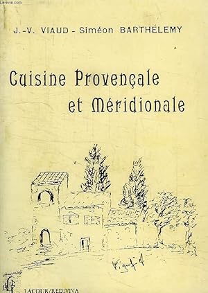 Image du vendeur pour CUISINE PROVENCALE ET MERIDIONALE mis en vente par Le-Livre