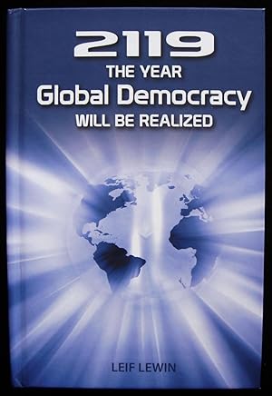 2119 - The Year Global Democracy Will Be Realized