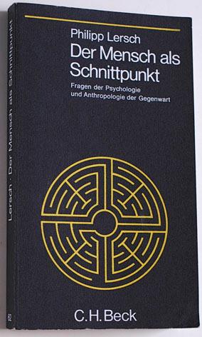 Imagen del vendedor de Der Mensch als Schnittpunkt - Fragen der Psychologie und Anthropologie der Gegenwart. a la venta por Baues Verlag Rainer Baues 