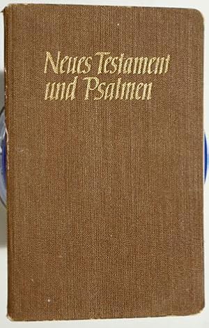 Imagen del vendedor de Das neue Testament und Psalmen. nach einer deutschen bersetzung D. Martin Luthers. a la venta por Baues Verlag Rainer Baues 