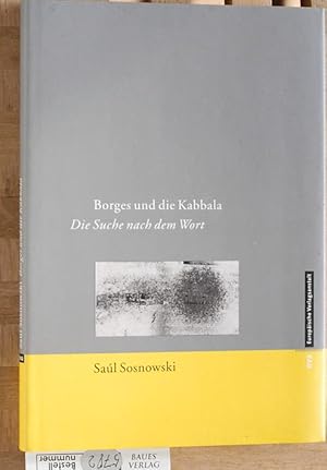 Borges und die Kabbala : die Suche nach dem Wort. Aus dem Span. übers. von Brigitte König