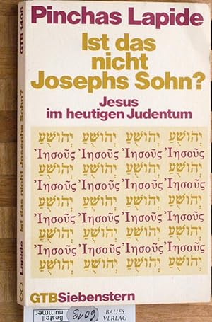 Ist das nicht Josephs Sohn? : Jesus im heutigen Judentum.