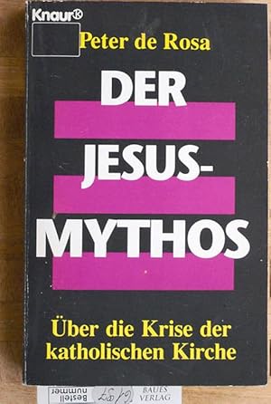 Der Jesus-Mythos : über die Krise des christlichen Glaubens. Übers. aus dem Engl. von Mara Huber