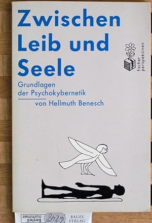 Bild des Verkufers fr Zwischen Leib und Seele : Grundlagen der Psychokybernetik. zum Verkauf von Baues Verlag Rainer Baues 