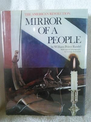 Image du vendeur pour The American Revolution: Mirror of a People mis en vente par Prairie Creek Books LLC.