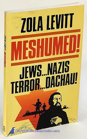 Meshumed! Jews. . .Nazis. . .Terror. . .Dachau!