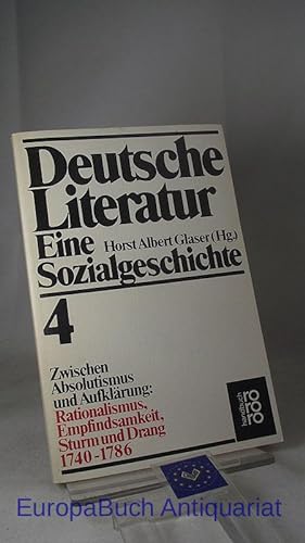 Deutsche Literatur. Eine Sozialgeschichte Band 4. Zwischen Absolutismus und Auflärung: Rationalis...