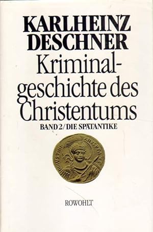 Kriminalgeschichte des Christentums. Zweiter Band.