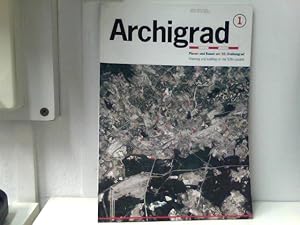 Archigrad Architekturmagazin - Planen und Bauen am 50. Breitengrad - Heft 1