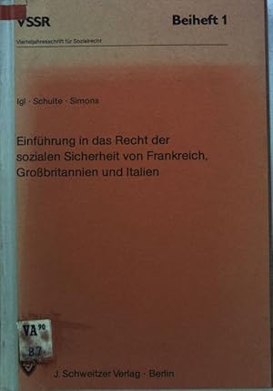 Imagen del vendedor de Einfhrung in das Recht der sozialen Sicherheit von Frankreich, Grossbritannien und Italien. Vierteljahresschrift fr Sozialrecht ; 1 a la venta por books4less (Versandantiquariat Petra Gros GmbH & Co. KG)