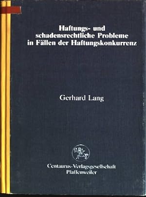 Seller image for Haftungs- und schadensrechtliche Probleme in Fllen der Haftungskonkurrenz Reihe Rechtswissenschaft; Bd. 8 for sale by books4less (Versandantiquariat Petra Gros GmbH & Co. KG)