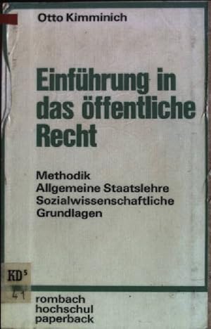 Image du vendeur pour Einfhrung in das ffentliche Recht: Methodik, allgemeine Staatslehre, sozialwissenschaftliche Grundlagen. Rombach-Hochschul-Paperback; Bd. 36 mis en vente par books4less (Versandantiquariat Petra Gros GmbH & Co. KG)