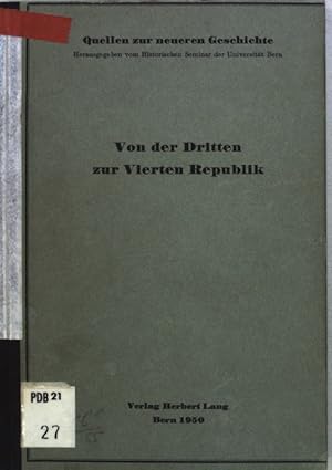 Bild des Verkufers fr Von der Dritten zur Vierten Republik: Die Verfassung der III. Republik 1875; Quellen zur neueren Geschichte, Heft 14/15; zum Verkauf von books4less (Versandantiquariat Petra Gros GmbH & Co. KG)