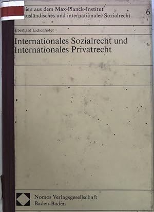 Imagen del vendedor de Internationales Sozialrecht und internationales Privatrecht. Studien aus dem Max-Planck-Institut fr Auslndisches und Internationales Sozialrecht ; Bd. 6 a la venta por books4less (Versandantiquariat Petra Gros GmbH & Co. KG)