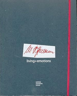 Living * emotions. M. Hoffmann. Design. Vorworte Barbara Friedrich und Friedrich Hesse