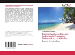 Imagen del vendedor de Coleccin de reptiles del Instituto de Ecologa y Sistemtica, La Habana : Coleccin de reptiles, Cuba a la venta por AHA-BUCH GmbH