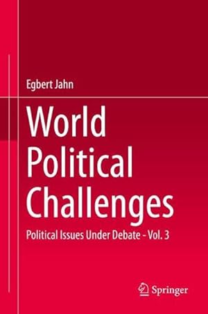 Bild des Verkufers fr World Political Challenges : Political Issues Under Debate - Vol. 3 zum Verkauf von AHA-BUCH GmbH