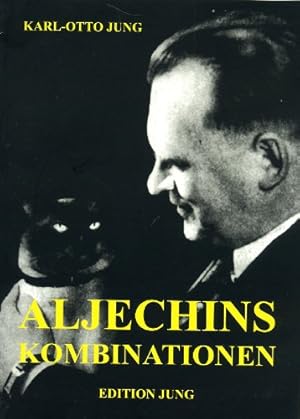 Aljechins Kombinationen.