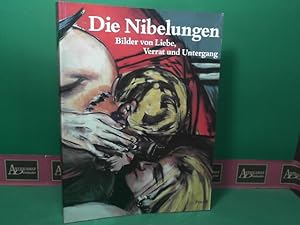 Die Nibelungen. Bilder von Liebe, Verrat und Untergang.