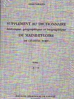 Supplément au Dictionnaire Historique, Géographique et Biographique de Maine-et-Loire de Célestin...
