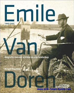 Immagine del venditore per Emile Van Doren (1865-1949). Biografie van een schilder en zijn landschap venduto da BOOKSELLER  -  ERIK TONEN  BOOKS