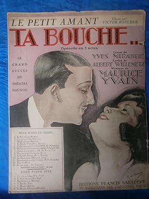 Seller image for 1922 . GRANDE PARTITION ILLUSTRE 27 x 35 cm " LE PETIT AMANT de TA BOUCHE . OPRETTE en 3 Actes " . Couverture de R. de VALERIO . 4 pages . for sale by LA FRANCE GALANTE