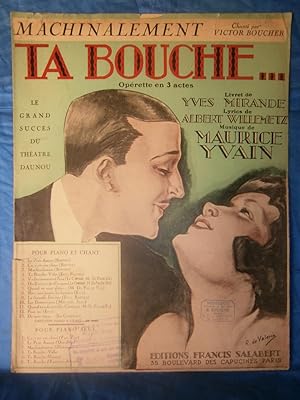 Seller image for 1922 . GRANDE PARTITION ILLUSTRE 27 x 35 cm " MACHINALEMENT de TA BOUCHE . OPRETTE en 3 Actes " . Couverture de R. de VALERIO . 4 pages for sale by LA FRANCE GALANTE