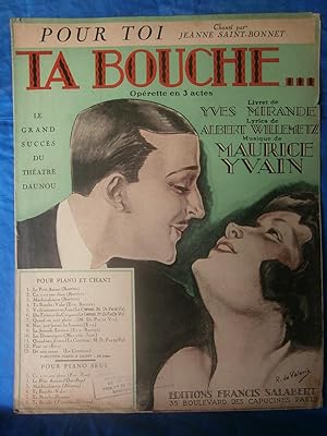 Seller image for 1922 . GRANDE PARTITION ILLUSTRE 27 x 35 cm " POUR TOI de TA BOUCHE . OPRETTE en 3 Actes " . Couverture de R. de VALERIO . 4 pages for sale by LA FRANCE GALANTE