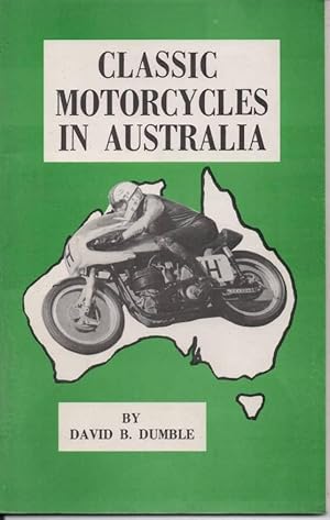 Imagen del vendedor de Classic Motorcycles in Australia a la venta por C P Books Limited