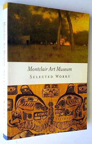 Immagine del venditore per Montclair Aet museum: Selected Works venduto da Claudine Bouvier