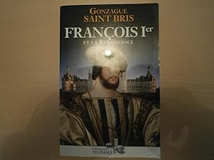 Imagen del vendedor de Franois Ier et la Renaissance a la venta por Le temps retrouv