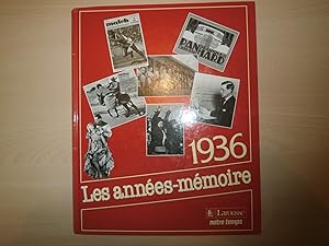 Image du vendeur pour Les Annes-mmoire : 1936 mis en vente par Le temps retrouv