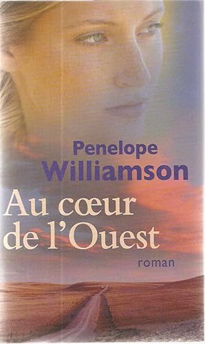 Seller image for Au Coeur De l'Ouest for sale by dansmongarage