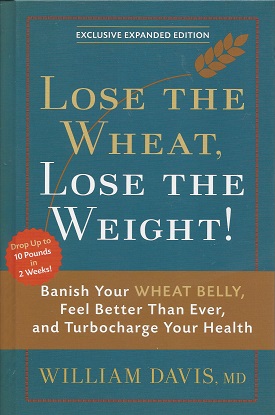Imagen del vendedor de Lose the Wheat, Lose the Weight! a la venta por Storbeck's