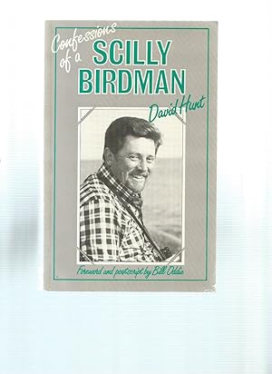 Seller image for CONFESSIONS OF A SCILLY BIRDMAN: Foreword and Postscript By Bill Oddie for sale by Books for Amnesty, Malvern