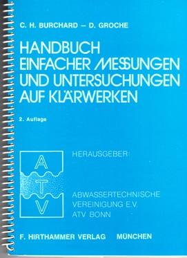 Bild des Verkufers fr Handbuch einfacher Messungen und Untersuchungen auf Klrwerken zum Verkauf von Buchversand Joachim Neumann
